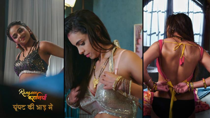 Rangeen Kahaniyan Ghoonghat Ki Aad Mein – S04E01 – 2024 – Hindi Hot Web Series – AltBalaji