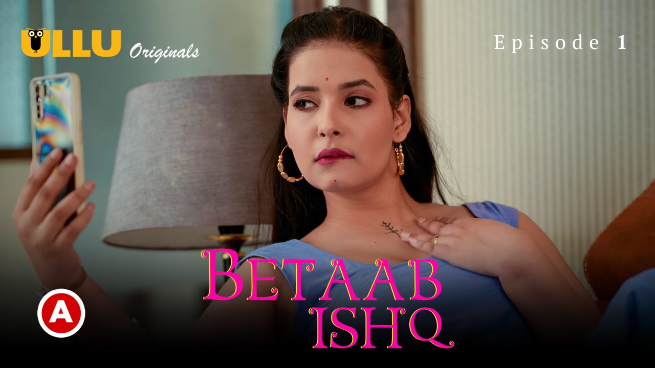 Betaab Ishq Part 1 S01E04 2023 Hindi Hot Web Series – Ullu