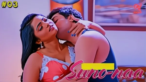 Suno Naa E03 2025 Hindi Hot Web Series โ Makhan